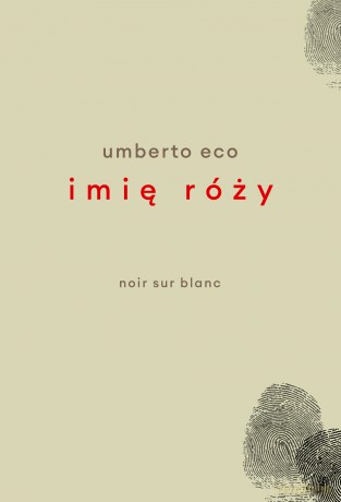 Imię róży. Wydanie z rysunkami Autora - Umberto Eco [KSIĄŻKA]