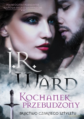 Kochanek przebudzony. Bractwo Czarnego Sztyletu (Tom 3) - J. R. Ward [KSIĄŻKA]