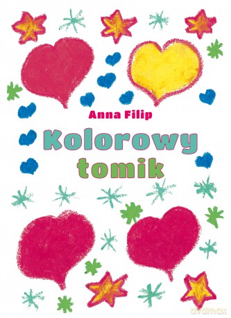 Kolorowy tomik - Anna Filip [KSIĄŻKA]