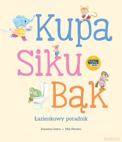Kupa, siku, bąk. Łazienkowy poradnik - Susanna Isern [KSIĄŻKA]