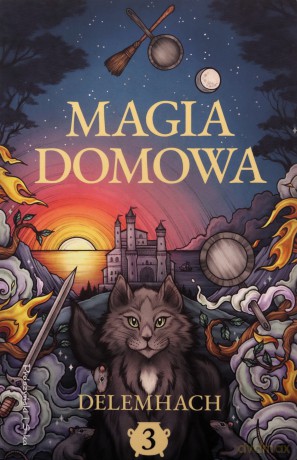 Magia domowa (Tom 3) - Delemhach [KSIĄŻKA]