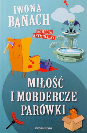 Miłość i mordercze parówki - Iwona Banach [KSIĄŻKA]