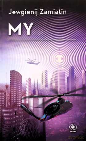 My - Jewgienij Zamiatin [KSIĄŻKA]