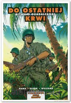 Komiks. Bitwa o Guadalicanal. Do ostatniej krwi [KSIĄŻKA]