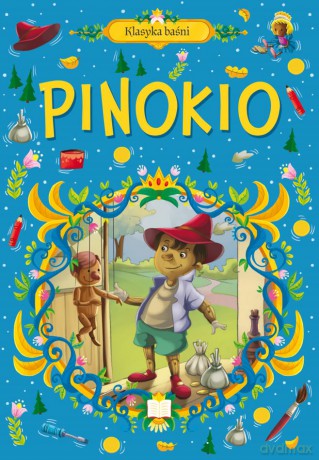 Pinokio. Klasyka baśni [KSIĄŻKA]
