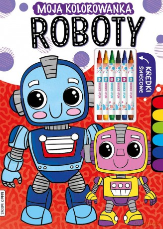 Roboty. Moja kolorowanka [KSIĄŻKA]