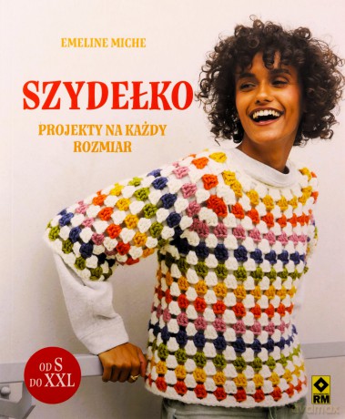 Szydełko Projekty na każdy rozmiar - Meline Miche [KSIĄŻKA]
