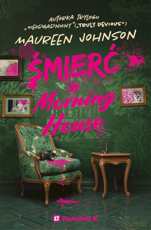Śmierć w Morning House - Maureen Johnson [KSIĄŻKA]