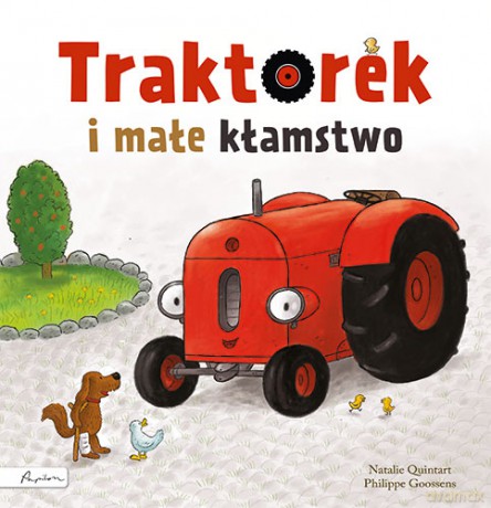 Traktorek i małe kłamstwo - Natalie Quintart [KSIĄŻKA]