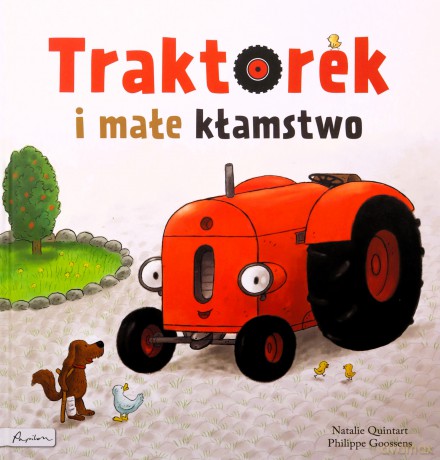 Traktorek i małe kłamstwo - Natalie Quintart [KSIĄŻKA]