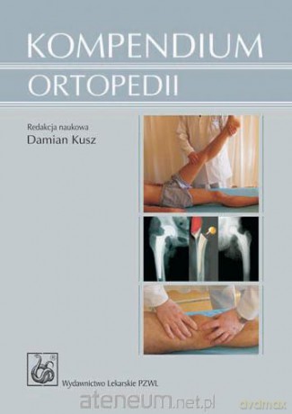 Kompendium ortopedii [KSIĄŻKA]