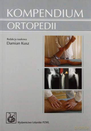 Kompendium ortopedii [KSIĄŻKA]