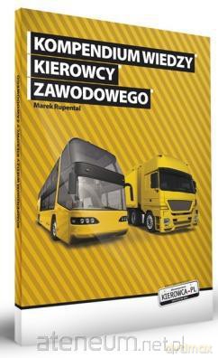 Kompendium wiedzy kierowcy zawodowego [KSIĄŻKA]
