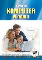 Komputer w domu - MacBride P.K. [KSIĄŻKA]