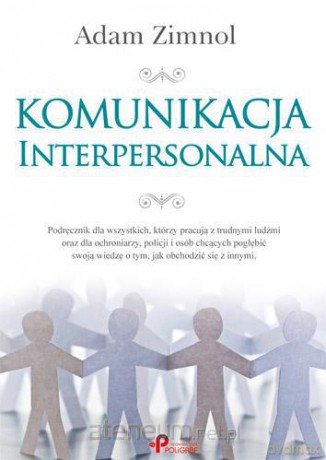 Komunikacja interpersonalna [KSIĄŻKA]