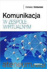 Komunikacja w zespole wirtualnym DIFIN [KSIĄŻKA]