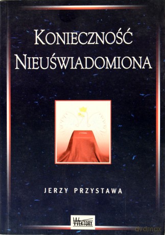 Konieczność nieuświadomiona [KSIĄŻKA]