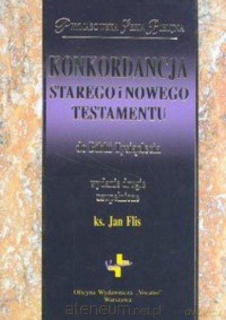 Konkordancja Starego i Nowego Testamentu do Biblii [KSIĄŻKA]