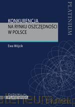Konkurencja na rynku oszczędności w Polsce [KSIĄŻKA]
