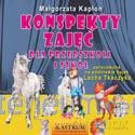 Konspekty zajęć dla przedszkoli i szkół [KSIĄŻKA]