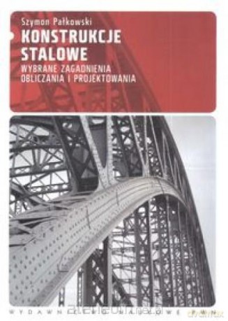 Konstrukcje stalowe [KSIĄŻKA]