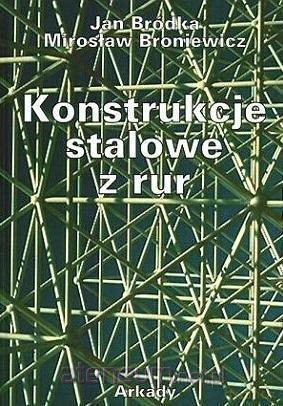 Konstrukcje stalowe z rur [KSIĄŻKA]