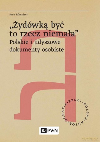 Żydówką być to rzecz niemała - Sara Schenirer [KSIĄŻKA]