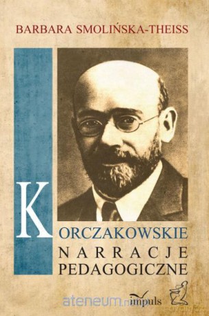 Korczakowskie narracje pedagogiczne [KSIĄŻKA]