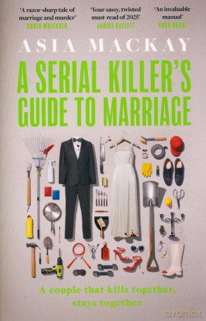 A Serial Killer's Guide to Marriage - Asia Mackay [KSIĄŻKA]
