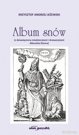Album snów - Krzysztof Andrzej Jeżewski [KSIĄŻKA]
