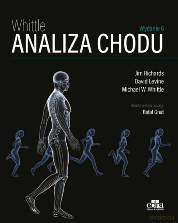 Analiza chodu Whittle - Michael.H. Whittle, David Levine [KSIĄŻKA]