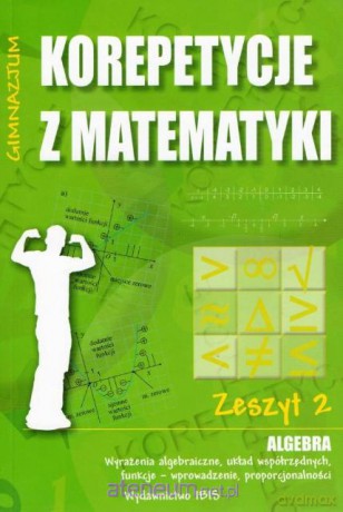 Korepetycje z matematyki 2 Algebra... [KSIĄŻKA]