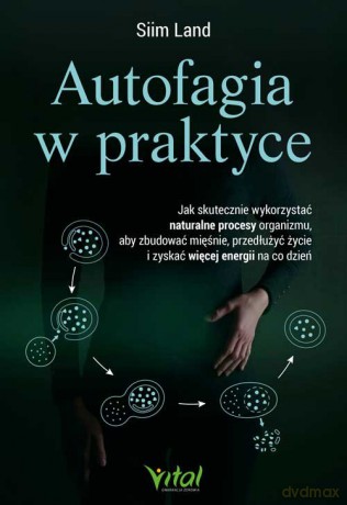 Autofagia w praktyce - Land Siim [KSIĄŻKA]