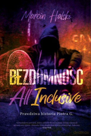 Bezdomność all inclusive - Marcin Halski [KSIĄŻKA]