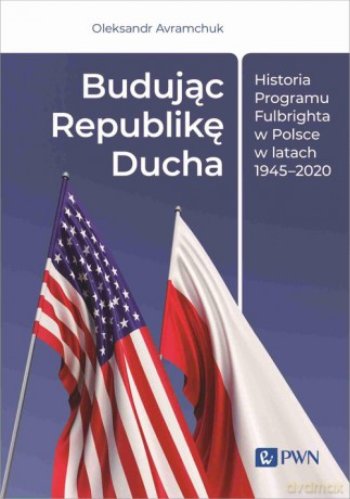 Budując Republikę Ducha. - Oleksandr Avramchuk [KSIĄŻKA]