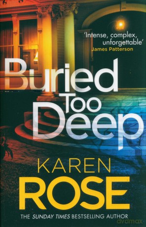 Buried Too Deep - Karen Rose [KSIĄŻKA]