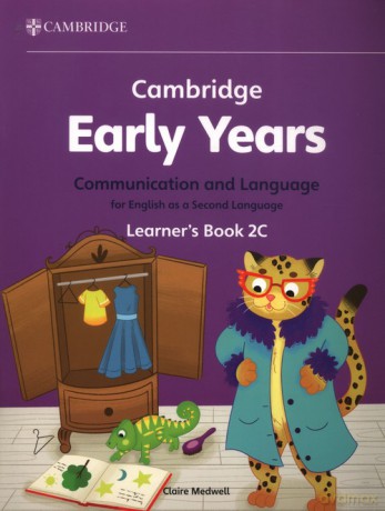Cambridge Early Years Communication and Language for English as a Second Language Learner's Book 2C - Claire Medwell [KSIĄŻKA]
