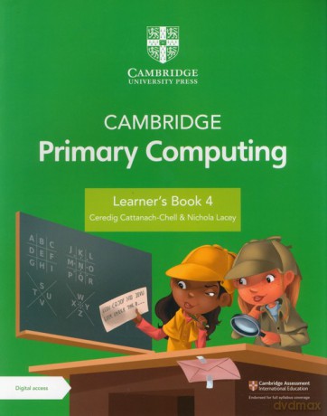 Cambridge Primary Computing Learner's Book 4 with Digital Access (1 Year) - Ceredig Cattanech-Chell, Nichola Lacey [KSIĄŻKA]