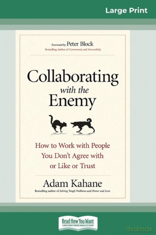 Collaborating with the Enemy - Adam Kahane [KSIĄŻKA]