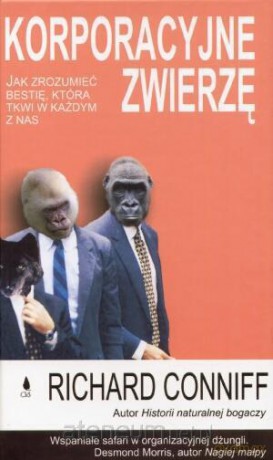 Korporacyjne zwierzę. Jak zrozumieć bestię... [KSIĄŻKA]