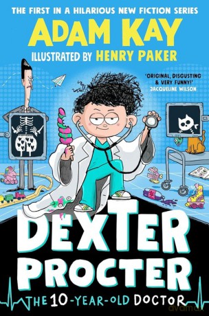 Dexter Procter the 10-Year-Old Doctor - Adam Kay [KSIĄŻKA]