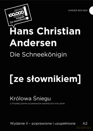 Die Schneekonigin / Królowa Śniegu z podręcznym słownikiem niemiecko-polskim - Hans Christian Andersen [KSIĄŻKA]