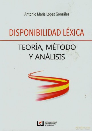 Disponibilidad lexica - Antonio Maria Lopez Gonzalez [KSIĄŻKA]