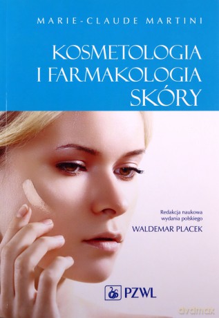 Kosmetologia i farmakologia skóry [KSIĄŻKA]