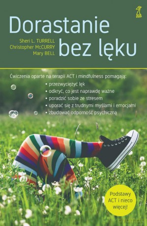 Dorastanie bez lęku - Christopher McCurry, L.Turrell Sheri [KSIĄŻKA]
