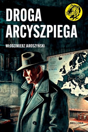 Droga Arcyszpiega - Włodzimierz Jaroszyński [KSIĄŻKA]