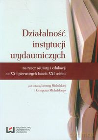 Działalność instytucji wydawniczych [KSIĄŻKA]