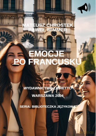 Emocje po francusku - Mateusz Chrostek, Paweł Wimmer [KSIĄŻKA]