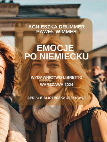 Emocje po niemiecku - Agnieszka Drummer, Paweł Wimmer [KSIĄŻKA]