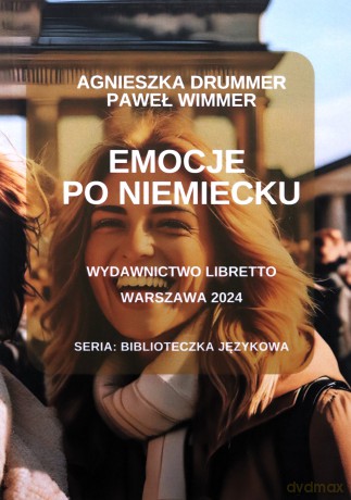Emocje po niemiecku - Agnieszka Drummer, Paweł Wimmer [KSIĄŻKA]